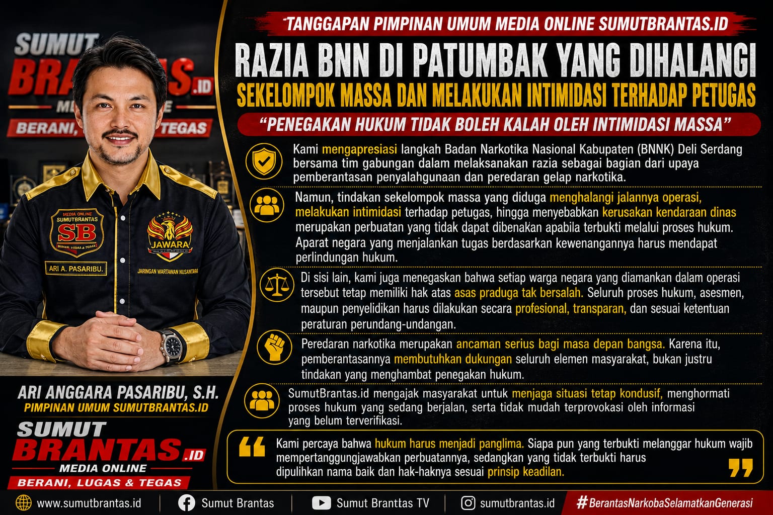 Penegakan Hukum Tidak Boleh Kalah oleh Intimidasi Massa.