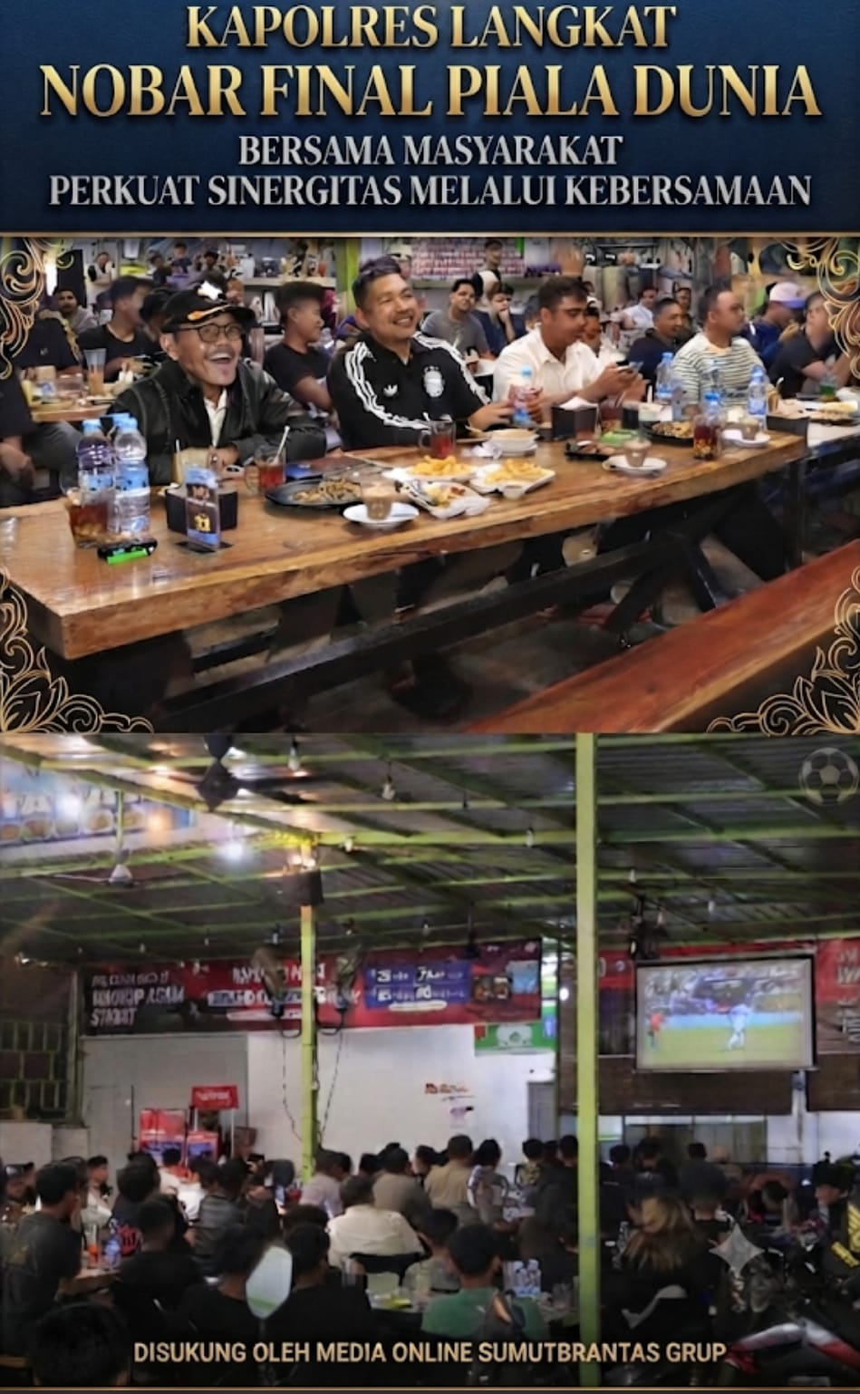 Kapolres Langkat Nobar Final Piala Dunia Bersama Masyarakat, Perkuat Sinergitas Melalui Kebersamaan.