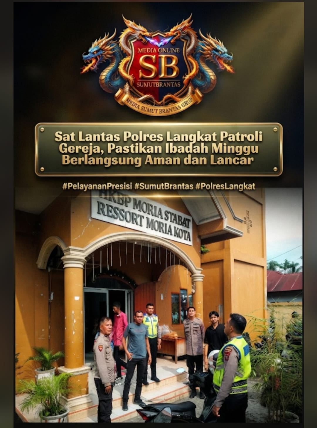 Sat Lantas Polres Langkat Patroli Gereja, Pastikan Ibadah Minggu berlangsung Aman Dan Lancar.