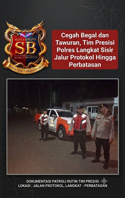 Cegah Begal danTawuran,Tim Presisi Polres Langkat Sisir Jalur Protokol Hingga Perbatasan