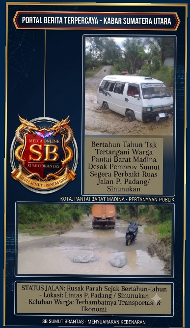 Bertahun-Tahun Tak Tertangani, Warga Pantai Barat Madina Desak Pemprov Sumut Segera Perbaiki Ruas Jalan Pulo Padang–Sinunukan.