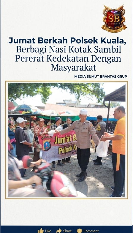 Jumat Berkah Polsek Kuala, Berbagi Nasi Kotak Sambil Pererat Kedekatan dengan Masyarakat.