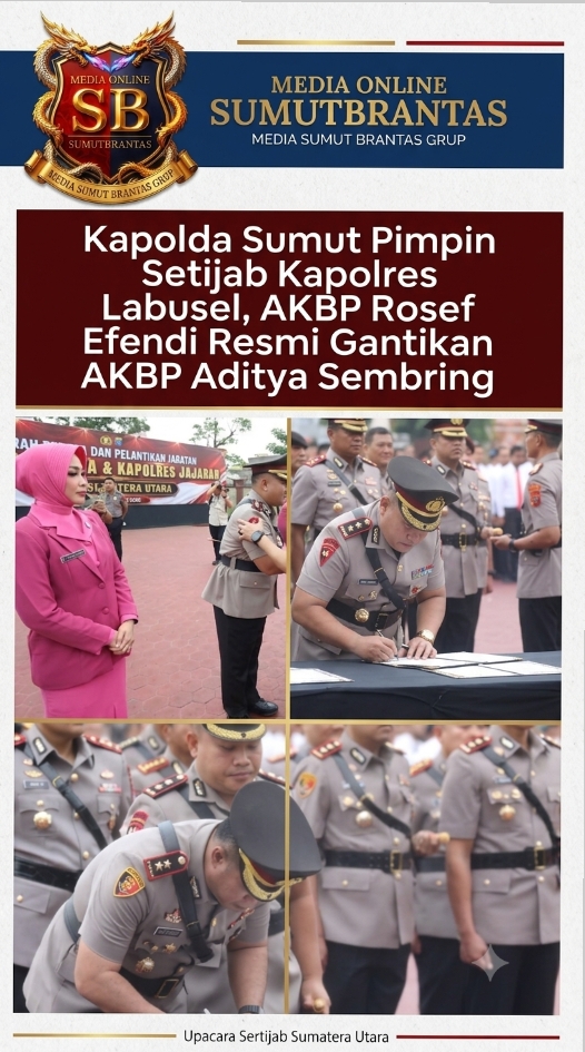 Kapolda Sumut Pimpin Sertijab Kapolres Labusel, AKBP Rosef Efendi Resmi Gantikan AKBP Aditya Sembiring