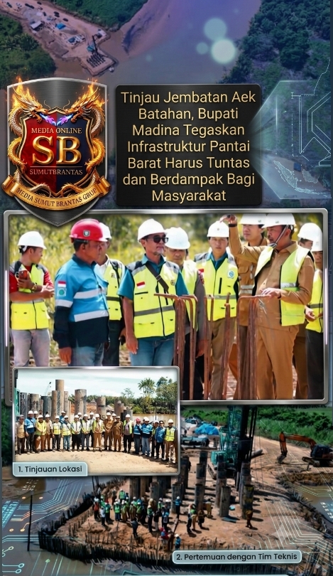 Tinjau Jembatan Aek Batahan, Bupati Madina Tegaskan Infrastruktur Pantai Barat Harus Tuntas dan Berdampak bagi Masyarakat