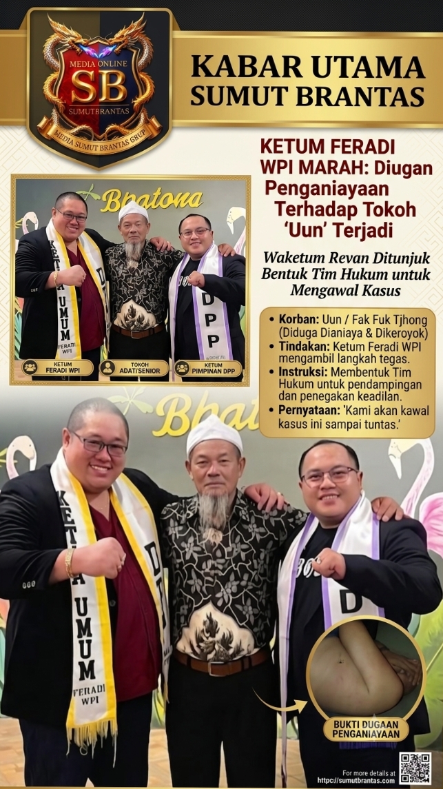 KETUM FERADI WPI Marah, Waketumnya Uun / Fam Fuk Tjhong diduga dianiaya / dikroyok, Waketum Revan ditunjuk bentuk Tim Hukum kawal kasus ini