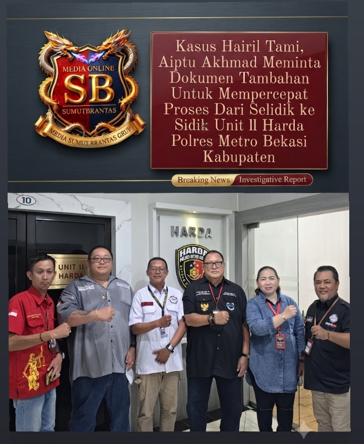 Kasus Hairil Tami, Aiptu Akhmad Rifai meminta dokumen tambahan untuk Mempercepat Proses dari Selidik ke Sidik unit II Harda Polres Metro Bekasi Kabupaten