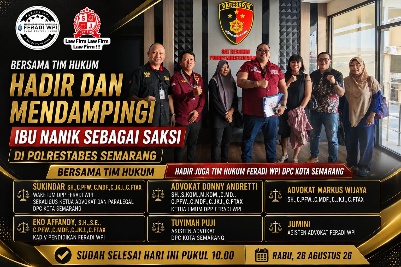 TIM HUKUM FERADI WPI DAN SUBUR JAYA LAWFIRM DAMPINGI IBU NANIK SEBAGAI SAKSI DI POLRESTABES SEMARANG