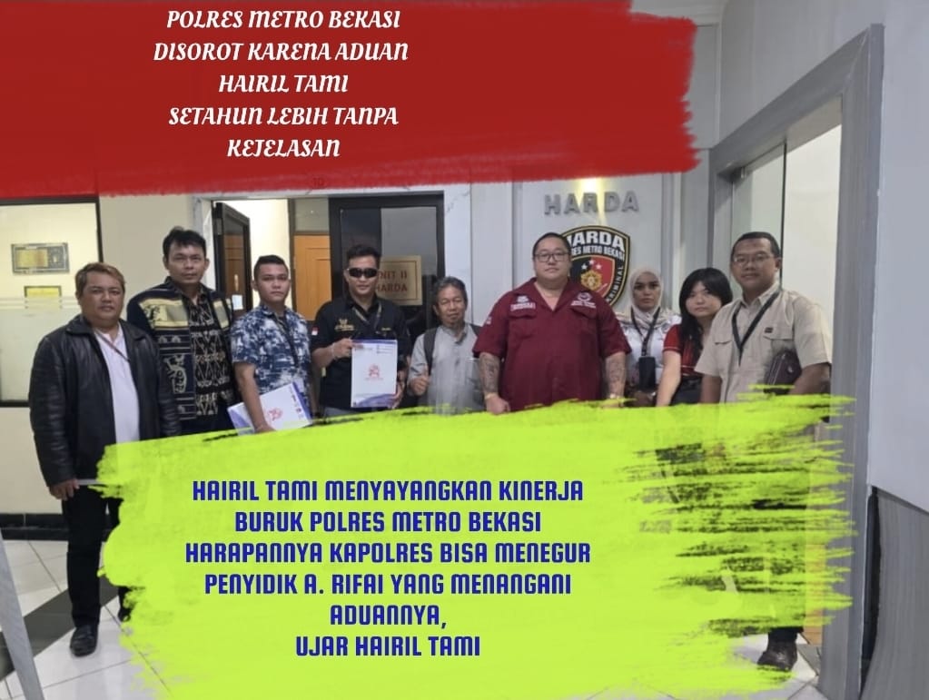 “Buruknya Kinerja Polres Metro Bekasi, Aduan Hairil Tami Setahun lebih tak ada kejelasan, Penyidik A. Rifai Unit II Harda dihubungi tidak merespon.